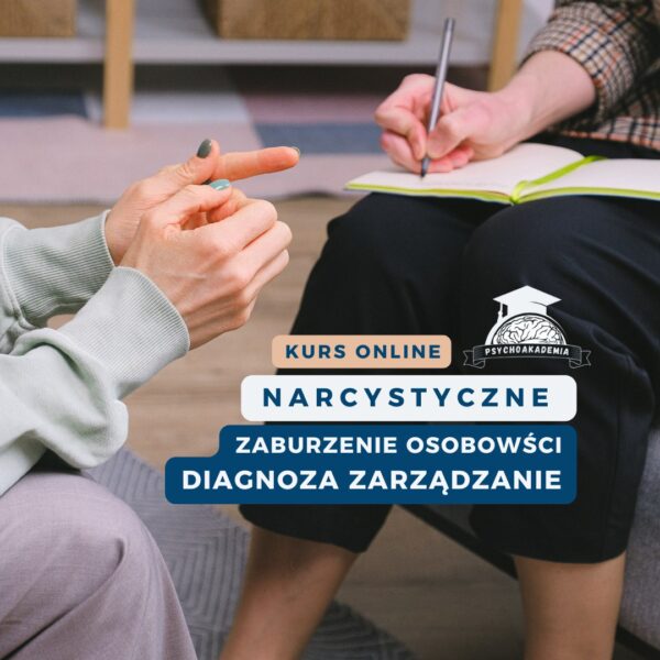 Narcystyczne zaburzenie osobowości: diagnoza i zarządzanie