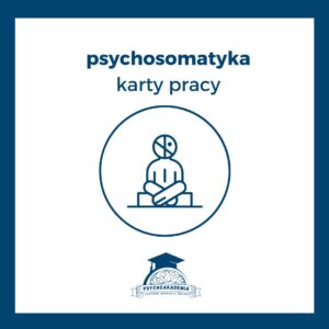 psychosomatyka karty pracy