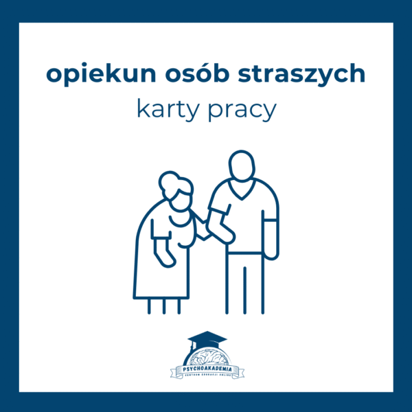 Karty Pracy – Opiekun Osób Starszych