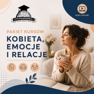 Kobieta, emocje i relacje